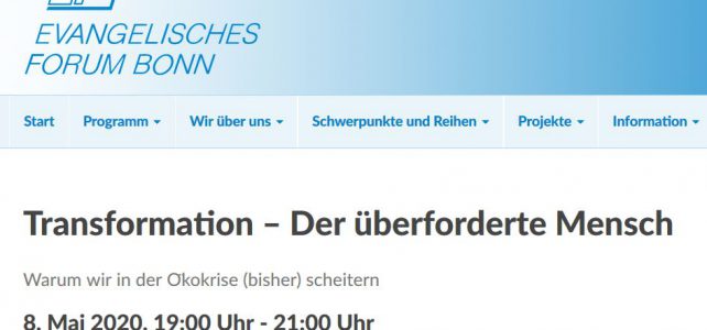 08.05.2020 – Transformation – Der überforderte Mensch: Warum wir in der Ökokrise (bisher) scheitern