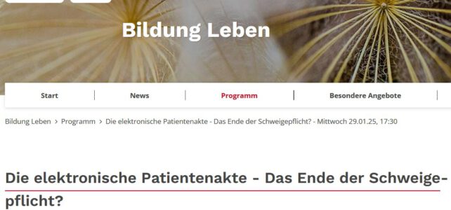 29.01.2025 – Online-Vortrag: ePA – Das Ende der Schweigepflicht?