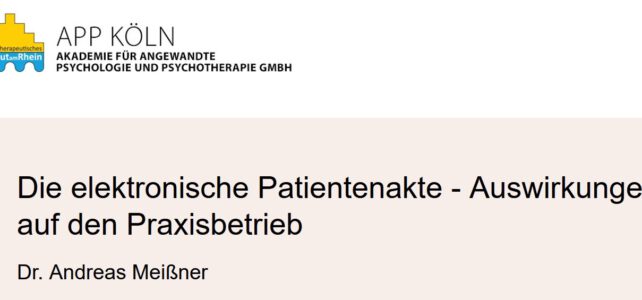 05.02.2025 – Die elektronische Patientenakte – Auswirkungen auf den Praxisbetrieb